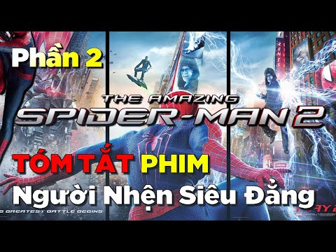 Tóm Tắt Phim: The Amazing Spider-Man 2 (Không Phải Review Phim Người Nhện)