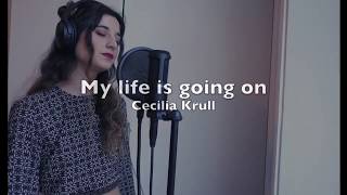 My life is going on - Cecilia Krull - The Heist ( Ambre Cover ) chords
