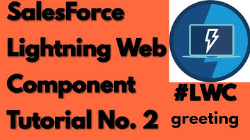Salesforce lightning web component tutorial No. 2 .  | LWC series tutorial no. 2 .