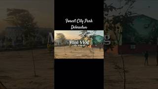 Dehradun’’sAMAZING Forest City Park.. #nature #yoga #enjoy #travel #trending #explore #shorts #viral
