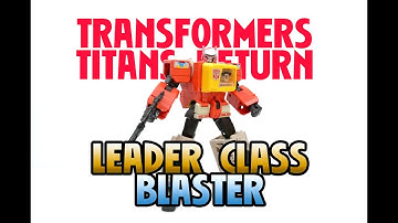 TRANSFORMERS TITANS RETURN BLASTER & TWIN CAST LEADER CLASS TOY REVIEW