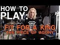 How To Play: The Price Of Agony by Fit For A King