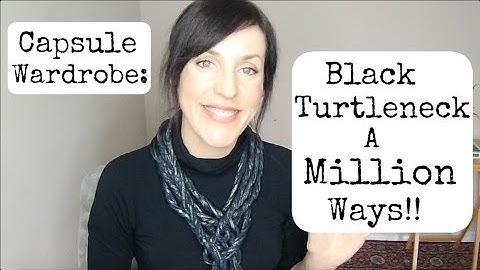 A Million Ways to Wear a Black Turtleneck