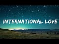 1 Hour |  Pitbull - International Love (Lyrics) feat. Chris Brown