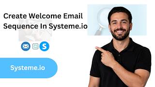 How To Create Welcome Email Sequence In Systeme.io (2 Minutes)