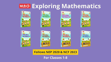 MTG Exploring Mathematics | Following NEP 2020 & NCF 2023 | Class 1 to 8