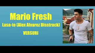 Mario Fresh-Lasa-te (Alex Alvarez Disstrack) versuri