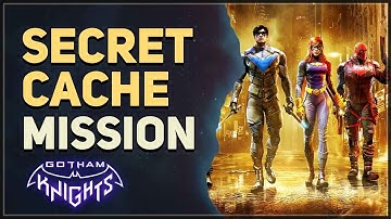 Secret Cache Gotham Knights