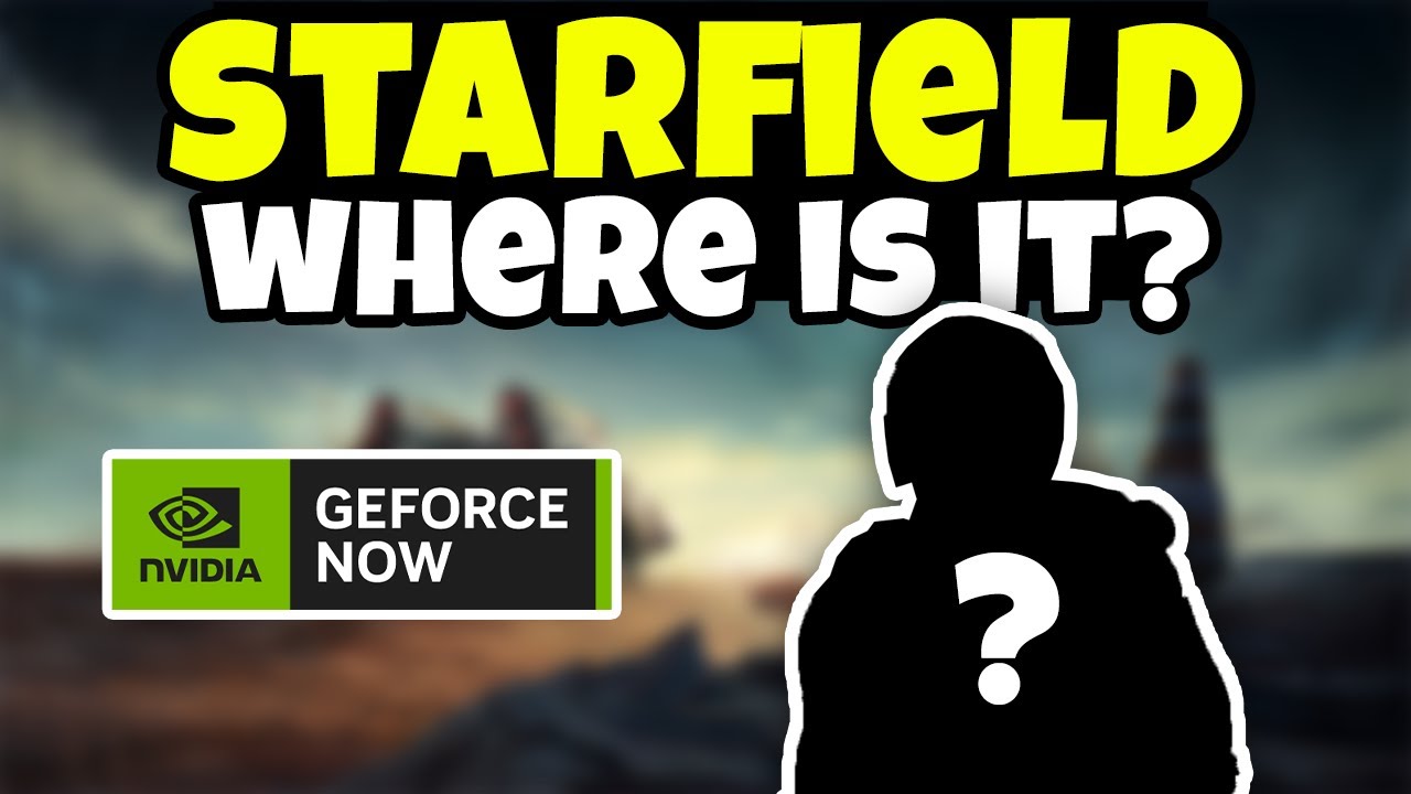 Best Cloud Gaming Services for Playing STARFIELD: GeForce NOW
