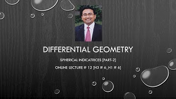 Differential Geometry_Spherical Indicatrices [Part-2]