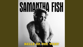 Video thumbnail of "Samantha Fish - Poor Black Mattie"