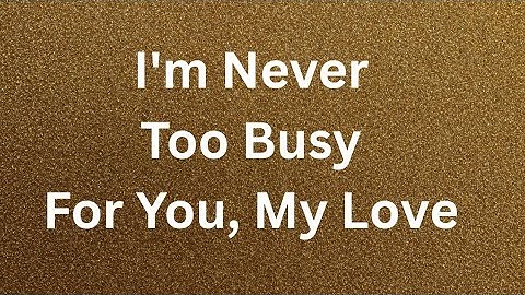 I Never Was And Never Will Be I Value You And I Love You, I