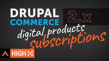 High Five - Digital Product Subscriptions in Drupal Commerce 2