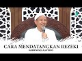 Cara Mendatangkan Rezeki - Habib Novel Alaydrus