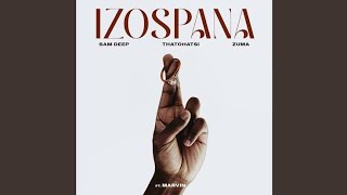 Izospana ft. Sam Deep, Thatohatsi & Zuma (Exclusive Audio)