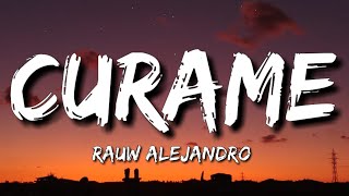 Rauw Alejandro - Curame (Letra/Lyrics)