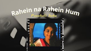 Video thumbnail of "Rahein na Rahein Hum"