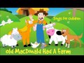 Old MacDonald Had A Farm - Songs for children