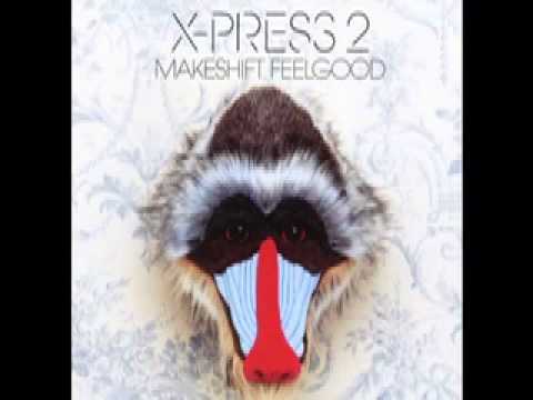 X-Press 2 - Give It