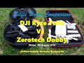 Which is better zerotech dobby or ryze tello footage  drones melbourne