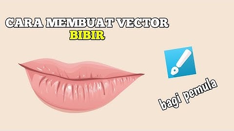Cara membuat vektor bibir untuk pemula | infinite design