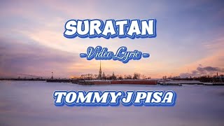 TOMMY J PISA - SURATAN | VIDEO LYRIC | MUSIK LAWAS POPULER