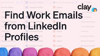 How to Find Someone's Work Email from Their LinkedIn Profile | Clay Tutorial