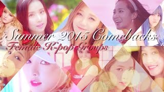 ☆ Female K-pop Summer 2015 Comebacks