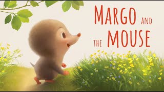 Margo And The Mouse Animated Book Read Aloud