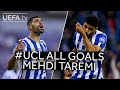 All UCL Goals MEHDI TAREMI