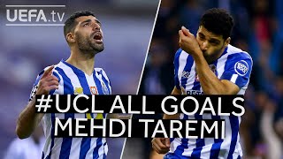 All #UCL Goals: MEHDI TAREMI