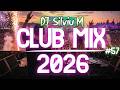 Music Mix 2026 57 Party Club Dance 2026 Best Remixes Of Popular Songs 2025 MEGAMIX DJ Silviu M 