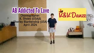 AB Addicted To Love - Line Dance (Choreo : K.Sholes & Shirley Blankenship)