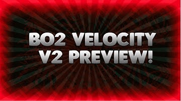 [BO2/1.19] Velocity V2 Created By LiamsMods Preview [PS3/XBOX/PC]