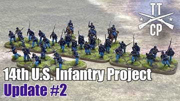 Tabletop CP: 14th U.S. Infantry Project- Update #2