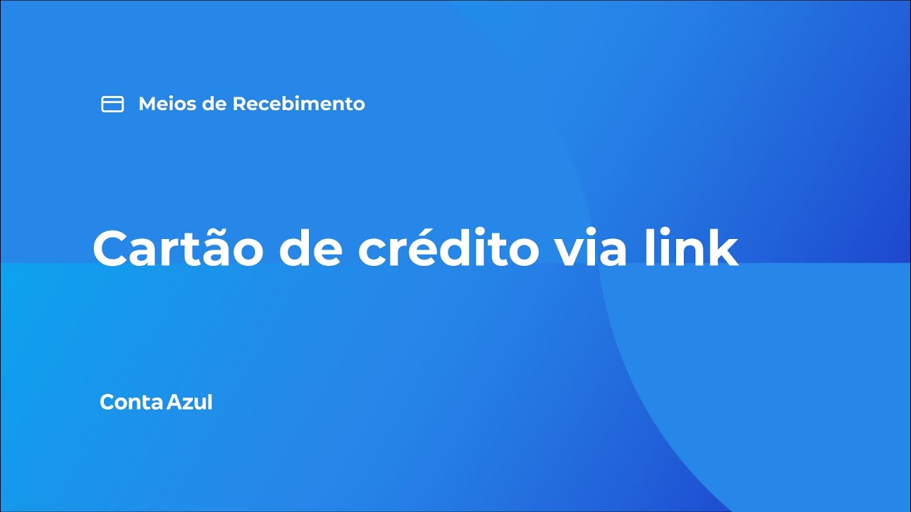 Cartão de crédito (via link): como enviar – Conta Azul