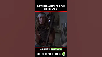 Did you know THIS about CONAN THE BARBARIAN (1982)? Fact 2