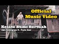 KELATE BUMI BERTUAH (Official Music Video) Him Rintingmas ft. Poyie Gasi