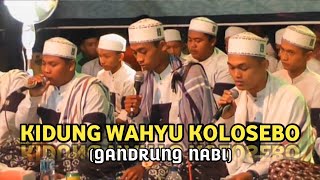 GANDRUNG NABI TERBARU KIDUNG WAHYU KOLOSEBO