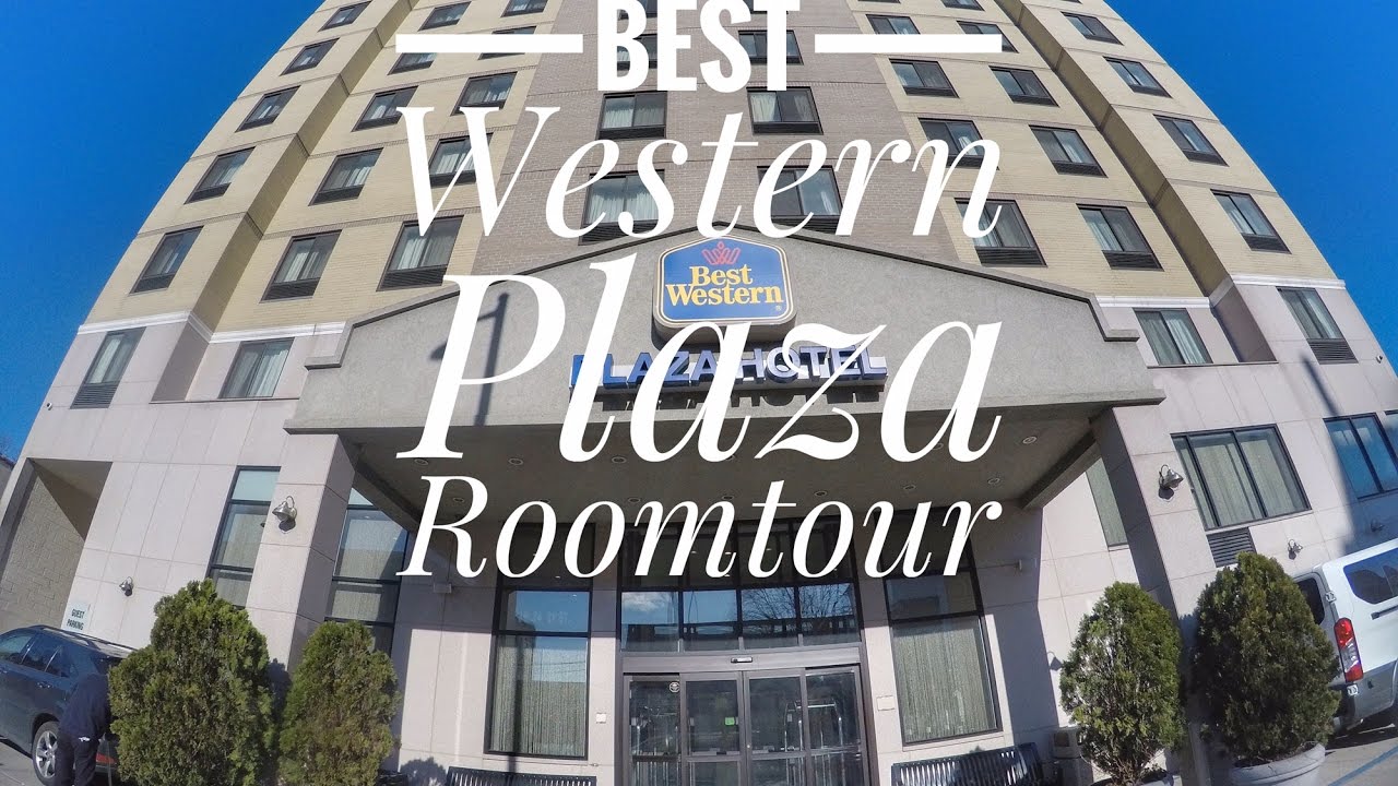 Roomtour Best Western Plaza New York Queens You Roomtour Best Western Plaza New York Queens