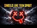 Nirvana Smells Like Teen Spirit OXRA Remix mp3