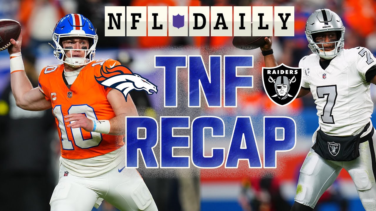 Broncos Offense a Concern Despite Win Over Raiders? Recap and Analysis from Week 10 TNF | NFL Daily
