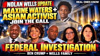 Nolan Wells Update: Maxine Waters & Asian Activist Join Ben Crump’s Call for Federal Investigation