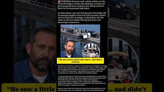 Stranger Jumps Off Bridge to Save 2-Year-Old Girl ❤️ (reding)👇more #Hero #TrueStory #GoodPeople Update