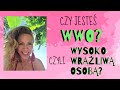 WWO - czyli Osoby o Wysokiej Wrażliwości - charakterystyka i wyzwania dla nich i bliskich