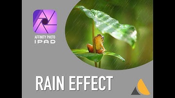 Affinity Photo iPad — RAIN effect