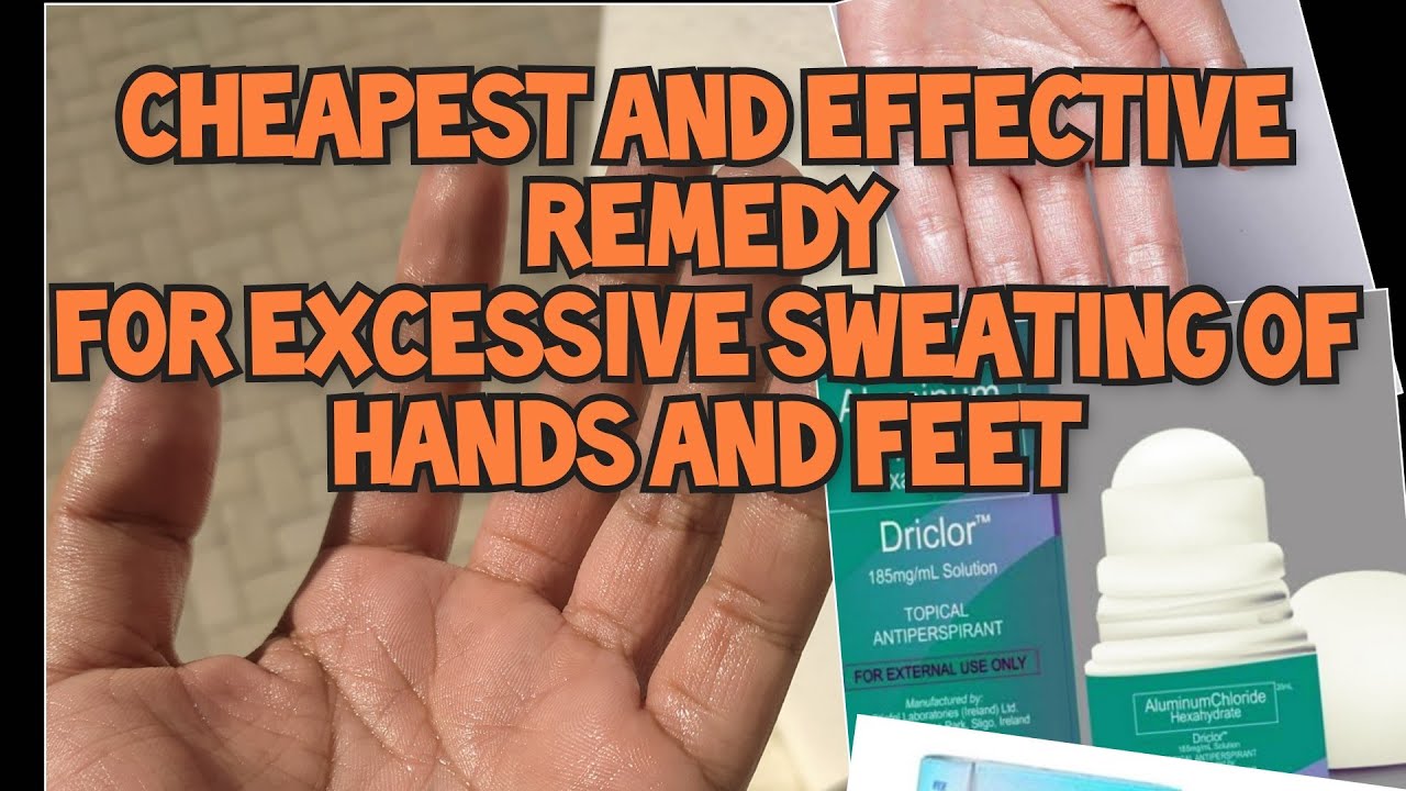 Cheap and Effective Remedy for Excessive Sweating of Hands and Feet YouTube