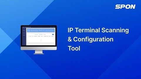 Chapter 6 - 01 IP Terminal Scanning and Configuration Tool #spon