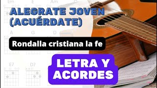 Video thumbnail of "𝐀𝐥𝐞𝐠𝐫𝐚𝐭𝐞 𝐣𝐨𝐯𝐞𝐧 Rondalla cristiana la fe ♥️ 𝑳𝒆𝒕𝒓𝒂 𝒚 𝒂𝒄𝒐𝒓𝒅𝒆𝒔 ♩ ♫ ♬ #alabanzas"