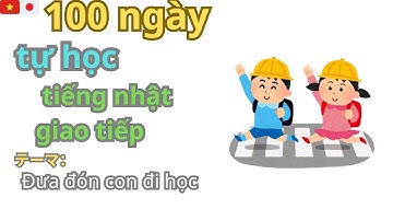 Giao Tiếp Tiếng Nhật Trong Đời sống #107